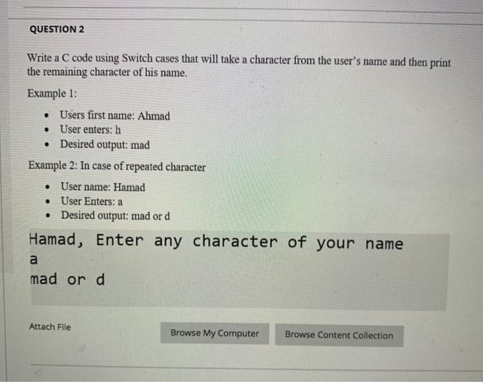 Solved QUESTION 1 Write a C code that will ask the user to | Chegg.com