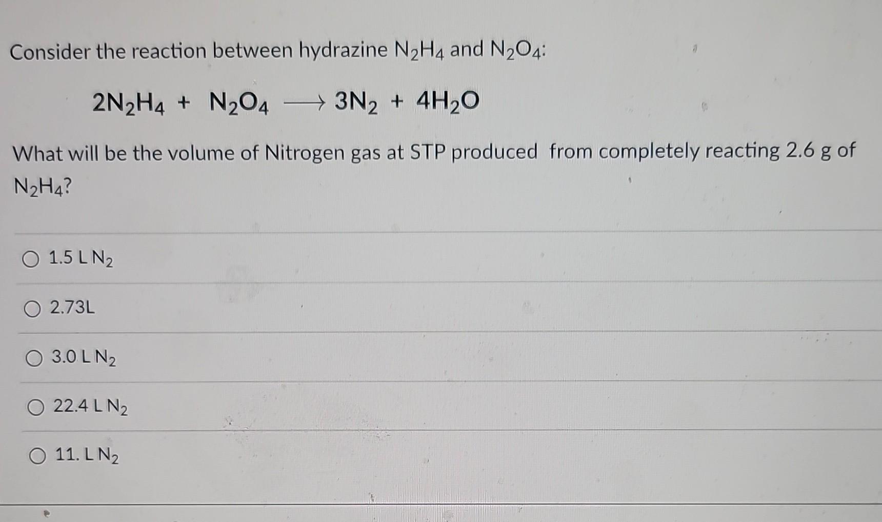 Consider the reaction between hydrazine \( \mathrm{N}_{2} \mathrm{H}_{4} \) and \( \mathrm{N}_{2} \mathrm{O}_{4} \) :
\[
2 \m