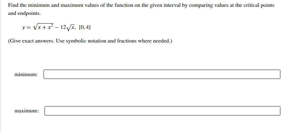 Solved Find the minimum and maximum values of the function | Chegg.com