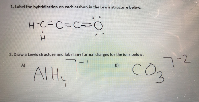 Solved 1 Label The Hybridization On Each Carbon In The L Chegg Com