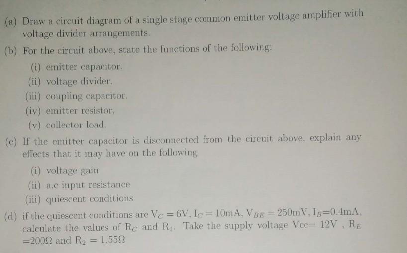 Solved (a) Draw a circuit diagram of a single stage common | Chegg.com