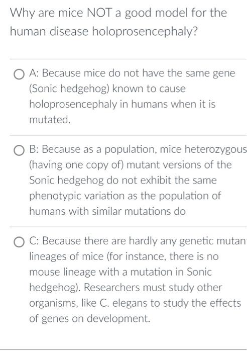 Solved Why are mice NOT a good model for the human disease | Chegg.com