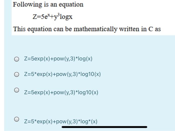 Solved Following Is An Equation Z 5e Yºlogy This Equatio Chegg Com