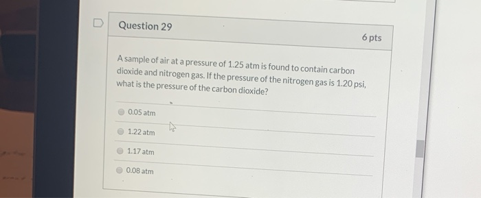 Solved Question 29 6 pts A sample of air at a pressure of | Chegg.com
