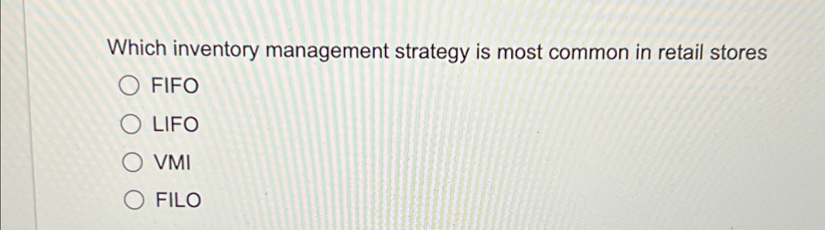 Solved Which inventory management strategy is most common in | Chegg.com