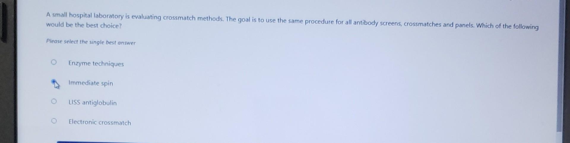 Solved A small hospital laboratory is evaluating crossmatch | Chegg.com
