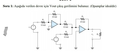 Solved Soru 1: Aşağıda verilen devre için Vout çıkış | Chegg.com