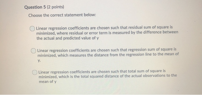 Solved Question 5 2 points Choose the correct statement Chegg