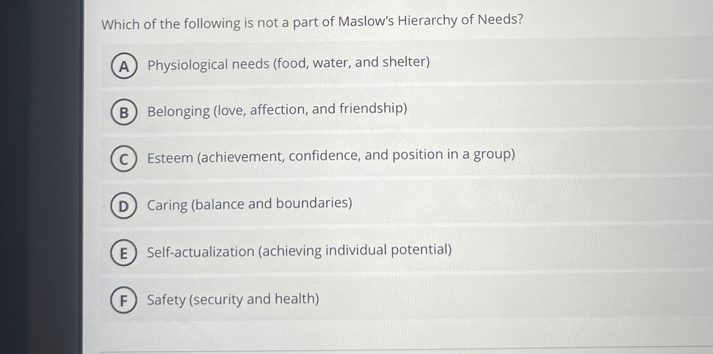 Solved Which of the following is not a part of Maslow's | Chegg.com