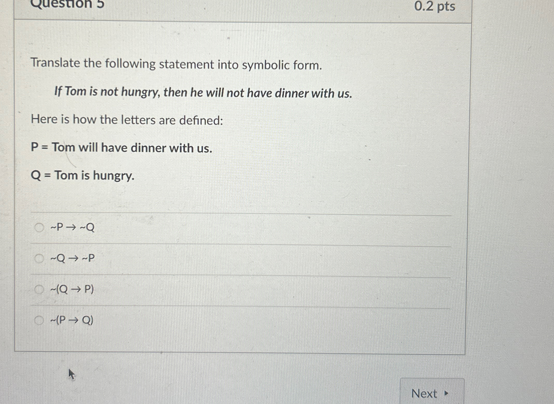 Solved Translate the following statement into symbolic | Chegg.com