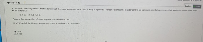 Solved Question 13 A machine can be adjusted so that under | Chegg.com