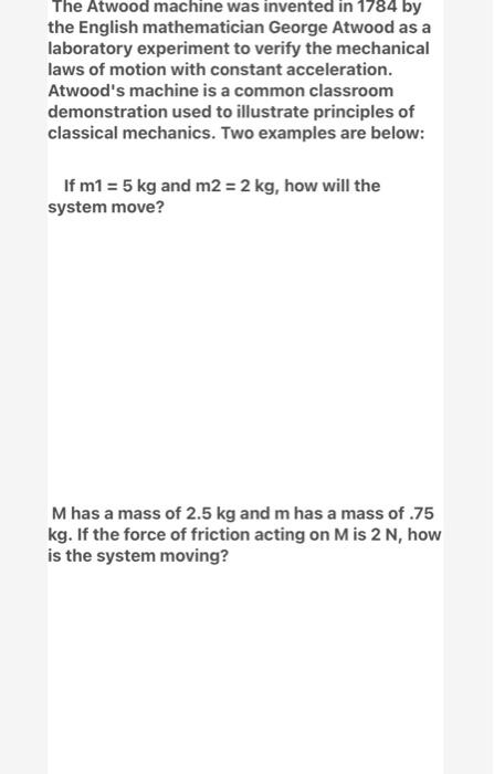 Solved The Atwood Machine Was Invented In 1784 By The | Chegg.com