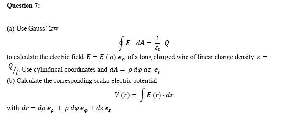 Solved Question 7: (a) Use Gauss' law $E.da = de Q to | Chegg.com