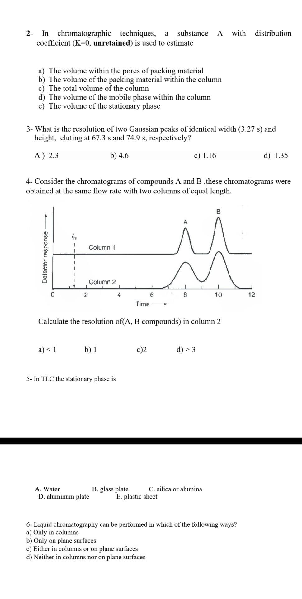 Solved 2- A with distribution In chromatographic techniques, | Chegg.com