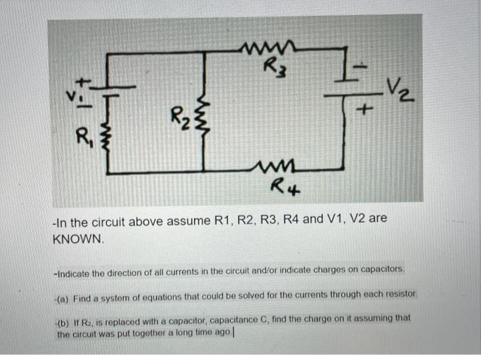 Solved R; V2 RA we R4 - In the circuit above assume R1, R2, | Chegg.com