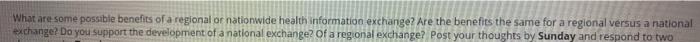 What are some possible benefits of a regional or nationwide health information exchange? Are the benefits the same for a regi