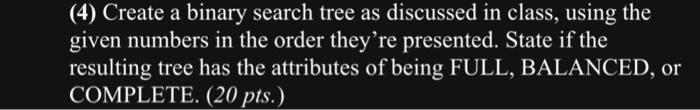 Solved (4) Create a binary search tree as discussed in | Chegg.com