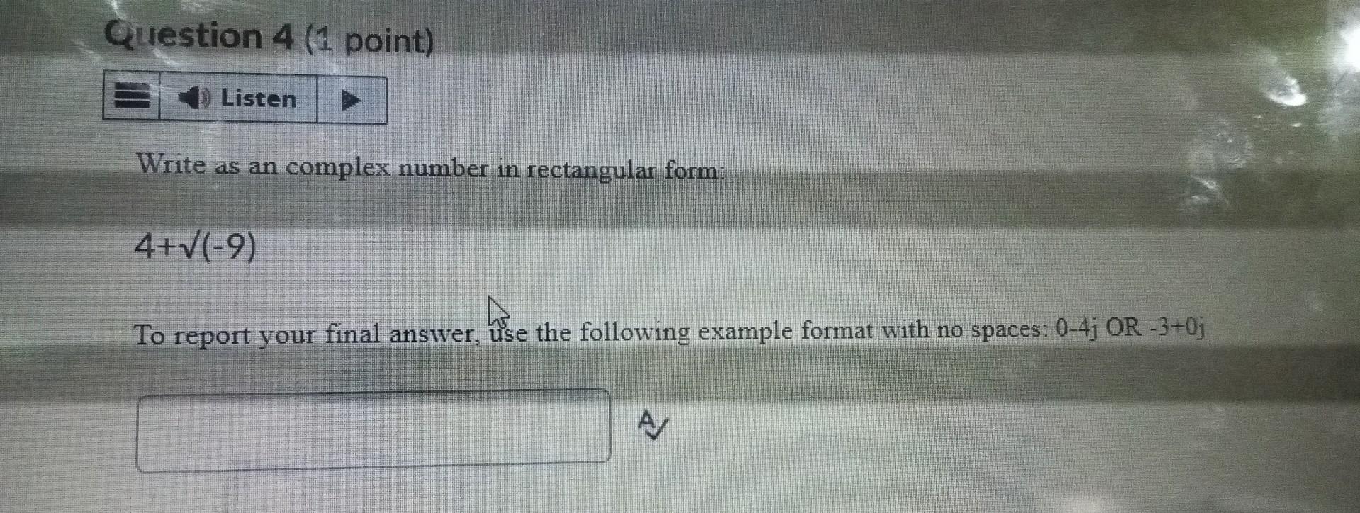 Solved Write as an complex number in rectangular form: | Chegg.com