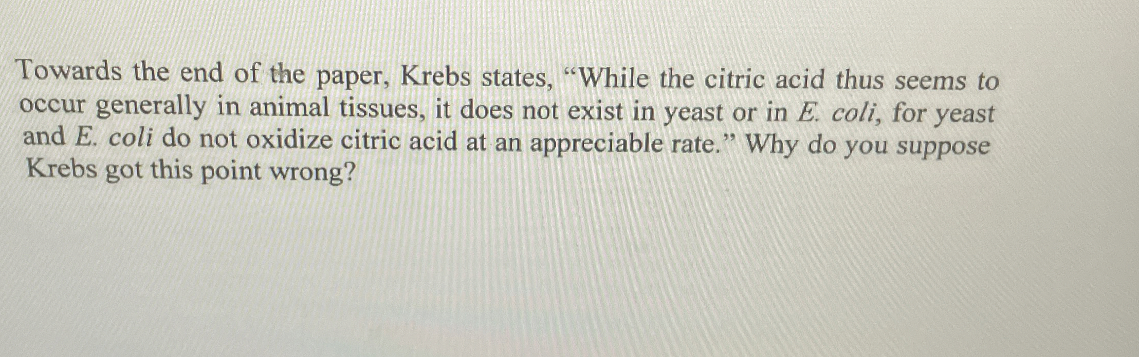 Solved Towards the end of the paper, Krebs states, 