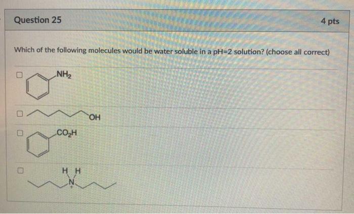 Solved Question 25 4 pts Which of the following molecules | Chegg.com
