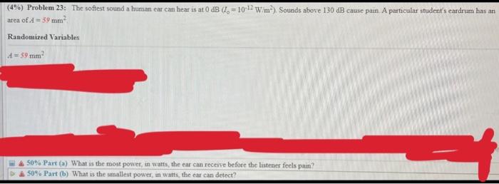 Solved The softest sound a human ear can hear is at 0 dB (Io