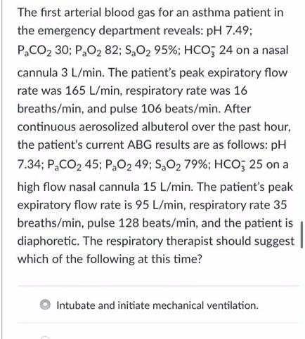 The first arterial blood gas for an asthma patient in | Chegg.com