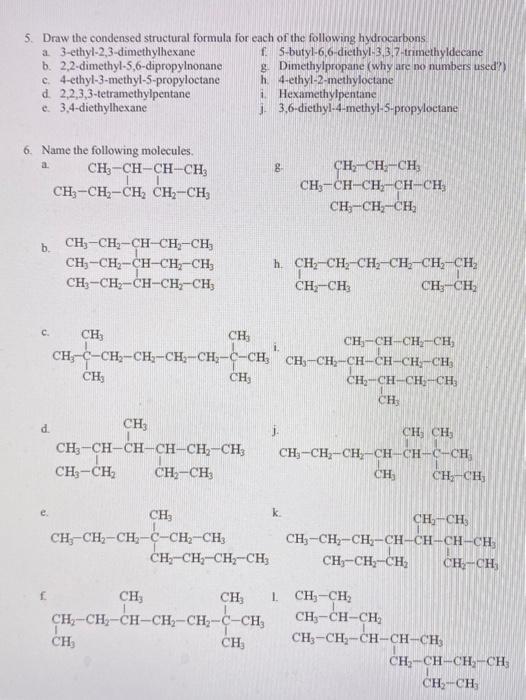 Solved 5 Draw The Condensed Structural Formula For Each Of