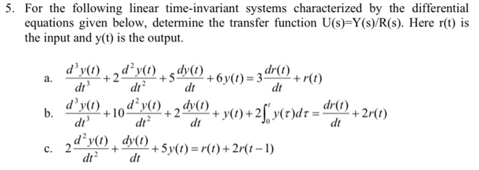 Solved 5 For The Following Linear Time Invariant Systems Chegg Com