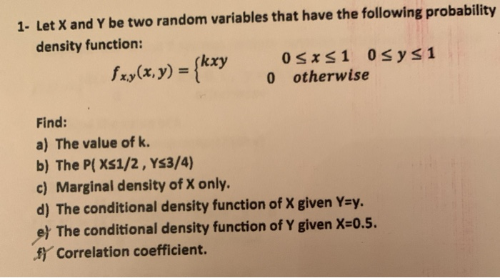 Solved 1- Let X and Y be two random variables that have the | Chegg.com