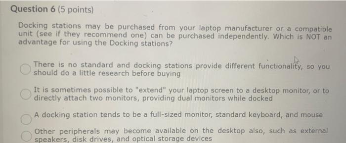 Solved Docking stations may be purchased from your laptop | Chegg.com