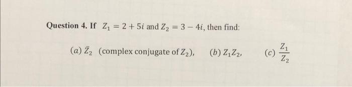 if z 7 i 3 4i then find z 14