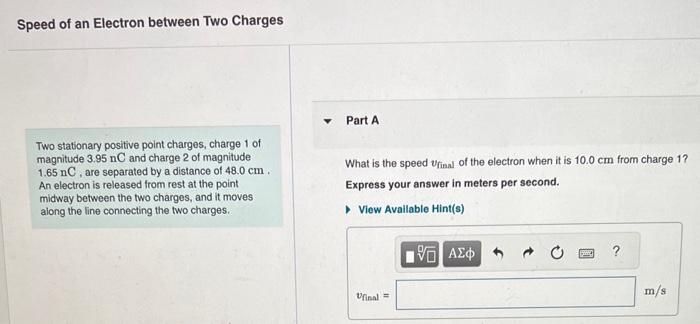 Solved Speed of an Electron between Two Charges Part A Two | Chegg.com