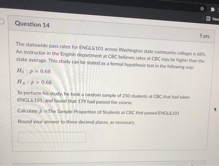 Solved ☆ Reac Question 14 5 pts The statewide pass rates for | Chegg.com