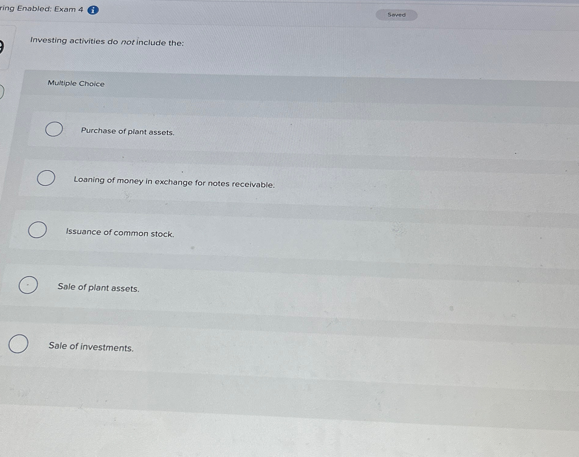 Solved ring Enabled: Exam 4 (i)Investing activities do not | Chegg.com