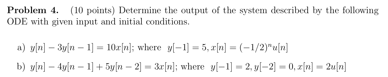 Solved Problem 4. (10 ﻿points) ﻿Determine the output of ﻿the | Chegg.com