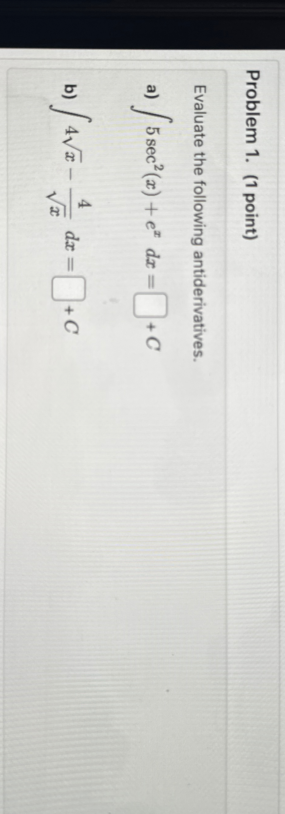 Solved Problem 1. (1 ﻿point)Evaluate the following | Chegg.com