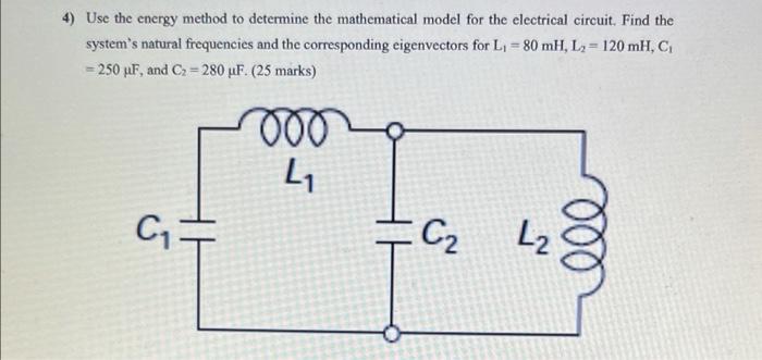 Solved 4) Use the energy method to determine the | Chegg.com