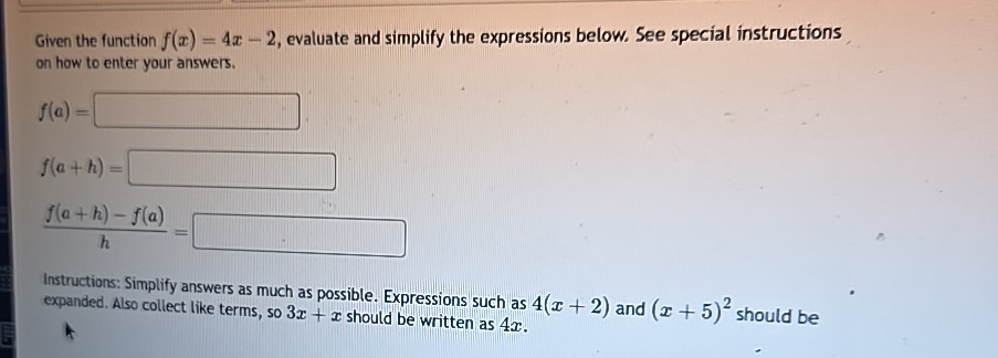 Solved Given the function f(x)=4x-2, ﻿evaluate and simplify | Chegg.com