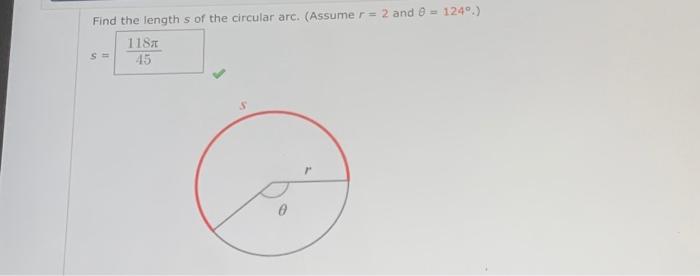 Solved Find the length s of the circular arc. (Assume r=2 | Chegg.com