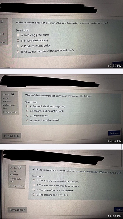 13 Which element does not belong to the post-transaction process in customer service? it of estion Select one: O A. Invoicing