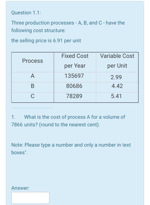 Solved Question 1.1: Three Production Processes - A, B, And | Chegg.com