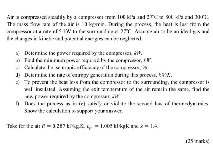 Solved Air is compressed steadily by a compressor from 100 | Chegg.com