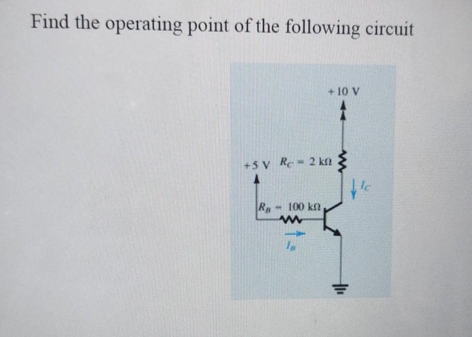 Solved Find the operating point of the following circuit + | Chegg.com
