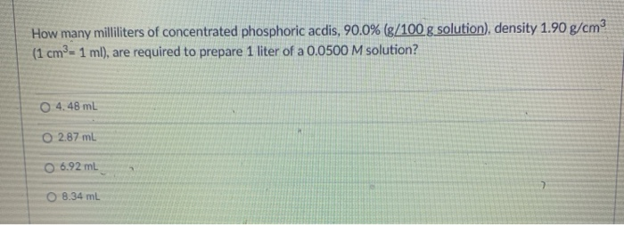 Solved How Many Milliliters Of Concentrated Phosphoric Ac Chegg Com