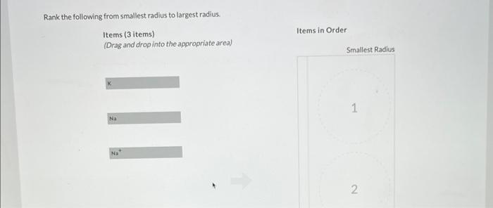 solved-rank-the-following-from-smallest-radius-to-larges