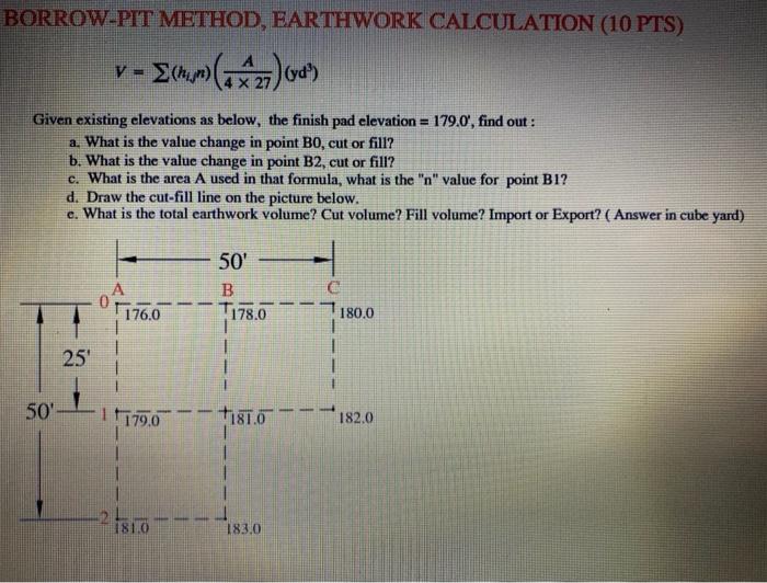 Solved BORROW PIT METHOD EARTHWORK CALCULATION 10 PTS V