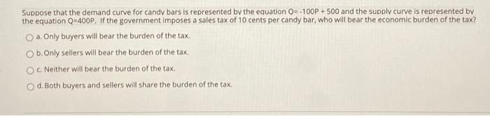 Solved Suppose That The Demand Curve For Candy Bars Is | Chegg.com