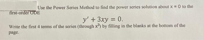 Solved Use the Power Series Method to find the power series | Chegg.com