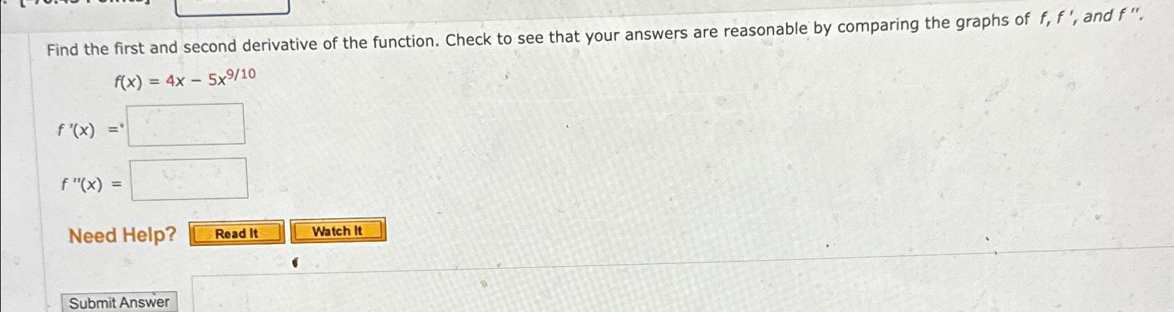 Solved Find the first and second derivative of the function. | Chegg.com