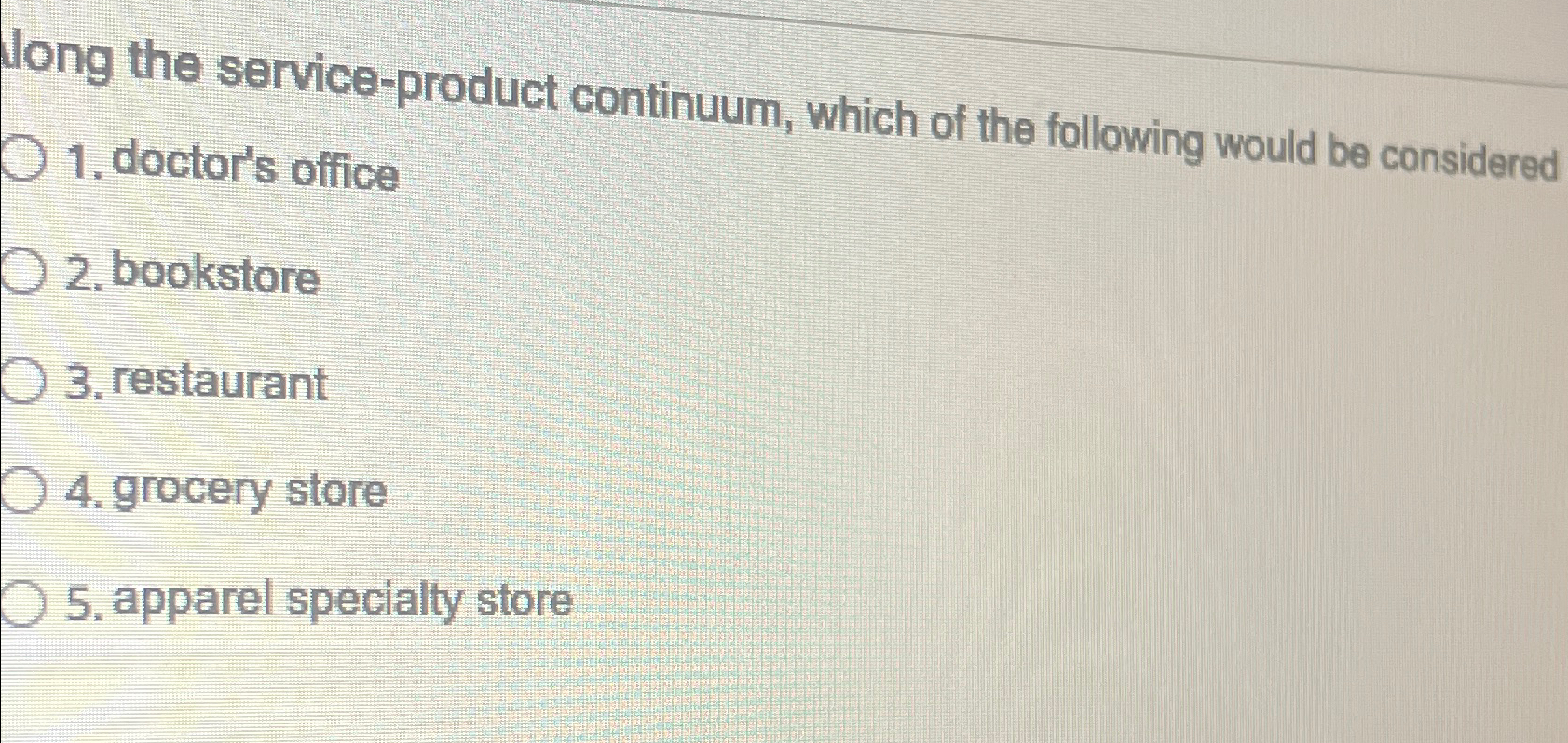 Solved long the service-product continuum, which of the | Chegg.com